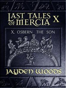 Last Tales of Mercia 10: Osbern the Son Read online