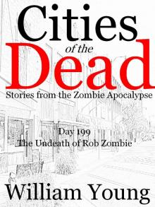 The Undeath of Rob Zombie (Cities of the Dead)