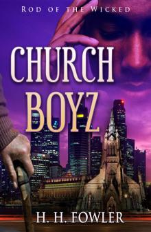 Church Boyz 1 (Rod of the Wicked) Read online