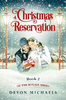 A Christmas Reservation (The Royale Series) Read online