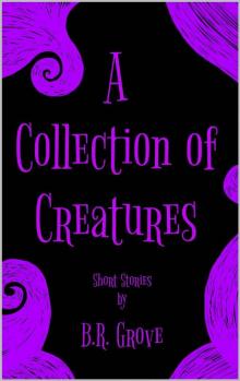 A Collection of Creatures Read online