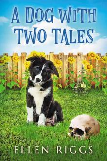 A Dog with Two Tales (A Bought-the-Farm Mystery Book 0) Read online