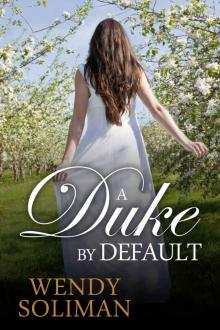 A Duke by Default: Dangerous Dukes Vol 3