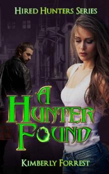 A Hunter Found: A Paranormal Vampire Romance (Hired Hunters Series Book 3) Read online