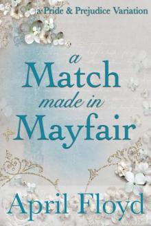 A Match Made in Mayfair Read online