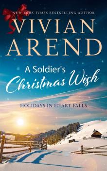A Soldier’s Christmas Wish: Holidays in Heart Falls: Book 2 Read online