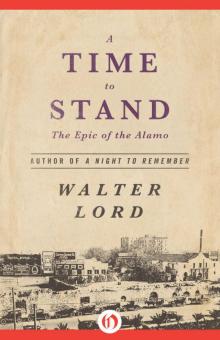 A Time to Stand: The Epic of the Alamo Read online