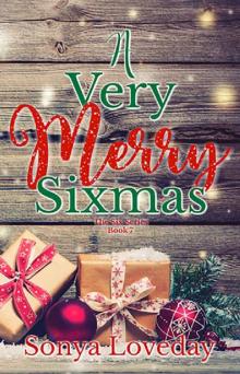 A Very Merry Sixmas (The Six Series Book 7) Read online