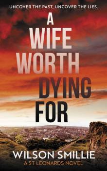 A Wife Worth Dying For Read online
