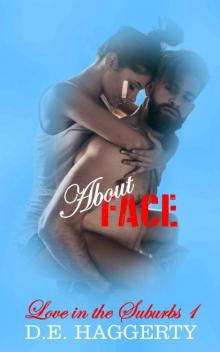 About Face (Love in the Suburbs Book 1) Read online