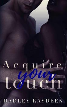 Acquire Your Touch Read online