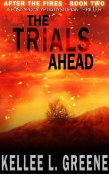 After The Fires | Book 2 | The Trials Ahead