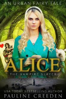 Alice the Vampire Slayer Read online