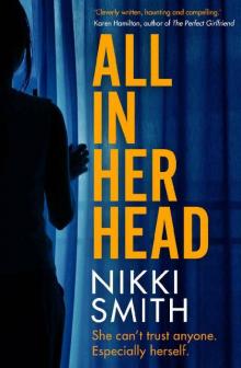 All in Her Head: The gripping debut thriller that readers are going crazy for in 2020 Read online