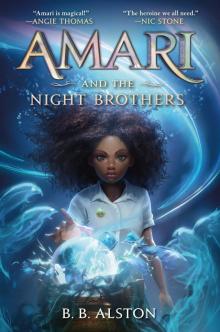 Amari and the Night Brothers Read online