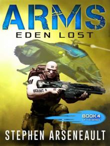 ARMS Eden Lost: (Book 4) Read online