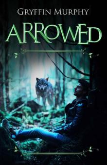 Arrowed (Arrowed Series Book 1) Read online