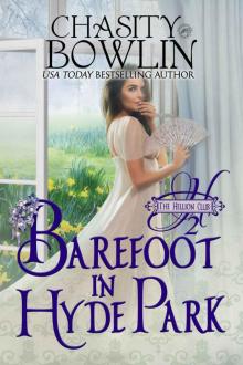 Barefoot in Hyde Park (The Hellion Club Book 2) Read online