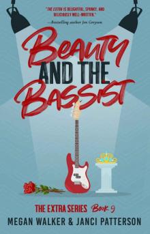 Beauty and the Bassist (The Extra Series Book 9) Read online