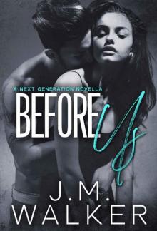 Before Us (The Next Generation Book 3) Read online