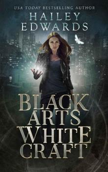 Black Arts, White Craft (Black Hat Bureau Book 2) Read online