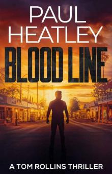 Blood Line (A Tom Rollins Thriller Book 1) Read online