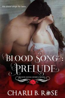 Blood Song: Prelude (Blood Song Series Book 1) Read online