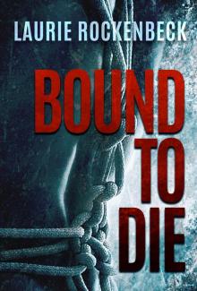 Bound to Die Read online