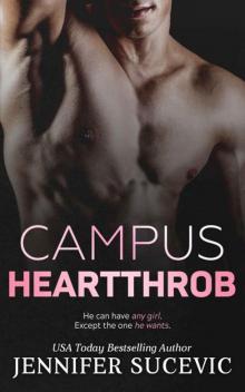 Campus Heartthrob (The Campus Series Book 2) Read online