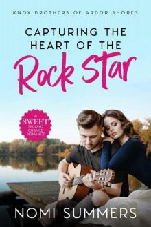 Capturing the Heart of the Rock Star Read online