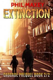 Cascade Prequel (Book 2): Extinction Read online