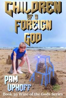 Children of a Foreign God Read online