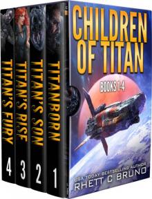 Children of Titan Series: Books 1-4: (A Space Opera Thriller Box Set) Read online