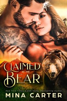 Claimed by the Bear: Beauty Bear Clan 2 Read online