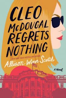 Cleo McDougal Regrets Nothing: A Novel Read online
