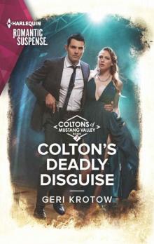 Colton's Deadly Disguise (The Coltons 0f Mustang Valley Book 7) Read online