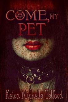 Come, My Pet