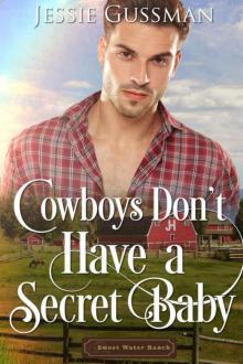 Cowboys Don't Have a Secret Baby Read online