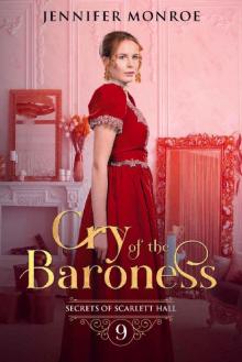 Cry of the Baroness: Secrets of Scarlett Hall Book 9 Read online