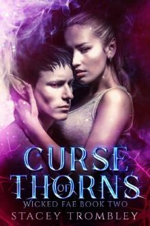 Curse of Thorns (Wicked Fae Book 2)