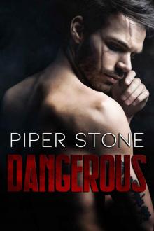Dangerous: A Dark Mafia Romance Read online