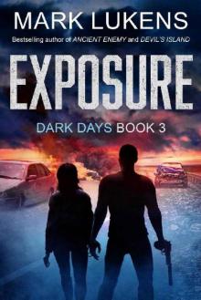 Dark Days (Book 3): Exposure: Read online