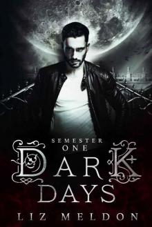 Dark Days: Semester 1 Read online