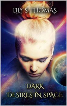 Dark Desires in Space Read online