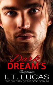 Dark Dream’s Temptation (The Children Of The Gods Paranormal Romance Series Book 26) Read online