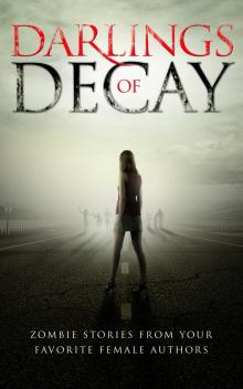 Darlings of Decay Read online