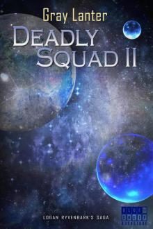Deadly Squad II Read online