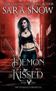 Demon Kissed: Book 2 of the Venandi Chronicles (An Urban Paranormal Romance Series) Read online