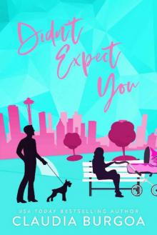Didn't Expect You (Against All Odds Book 2) Read online