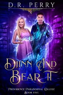 Djinn and Bear It (Providence Paranormal College Book 5) Read online